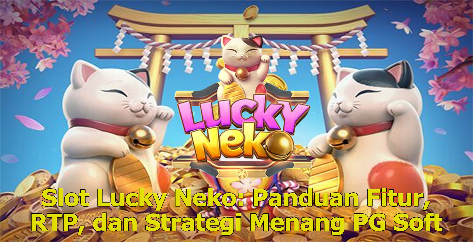 Simbol Kucing Keberuntungan di Slot Lucky Neko