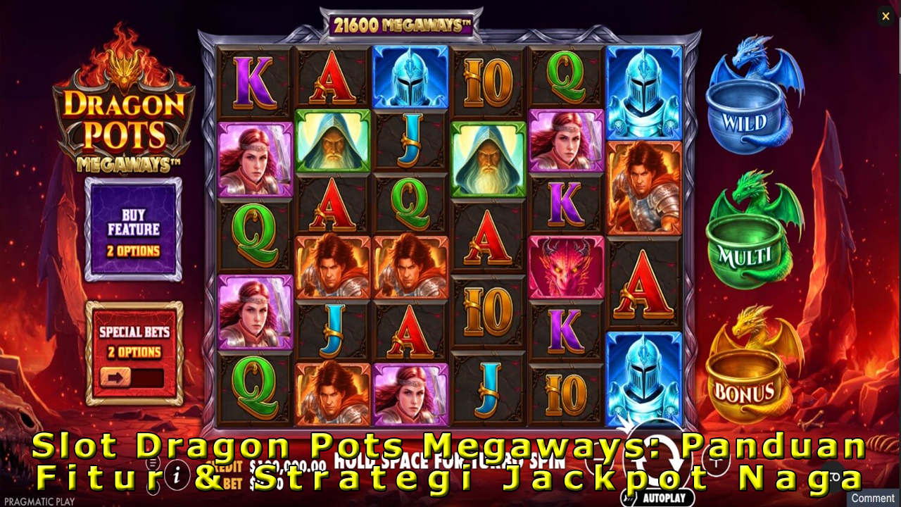 Tampilan Jackpot Slot Dragon Pots Megaways